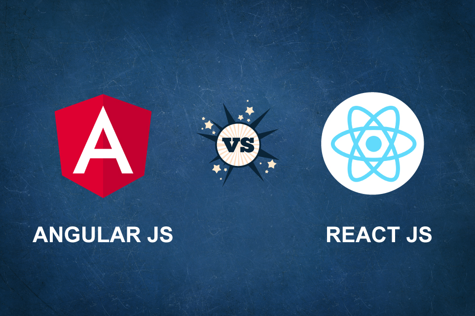 AngularJS or ReactJS: Which One to Choose for Your New Project?